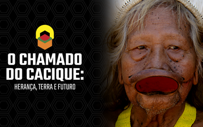 O Chamado do Cacique: Herança Terra e Futuro - Bari Filmes